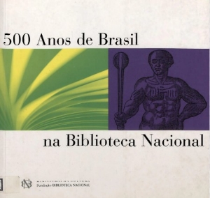 500 anos de Brasil na Biblioteca Nacional